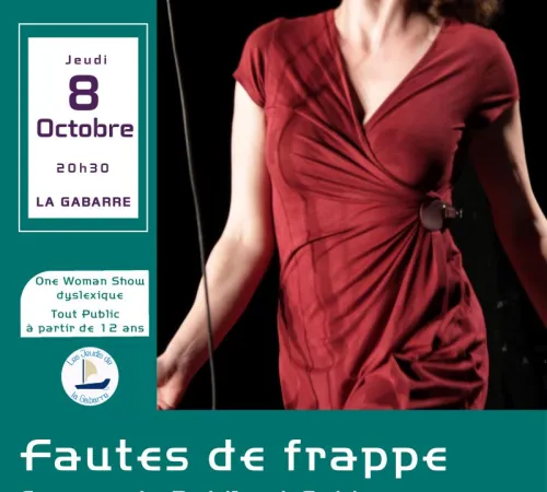 Les Jeudis de la Gabarre- One Woman Show dyslexique - FAUTES DE FRAPPE