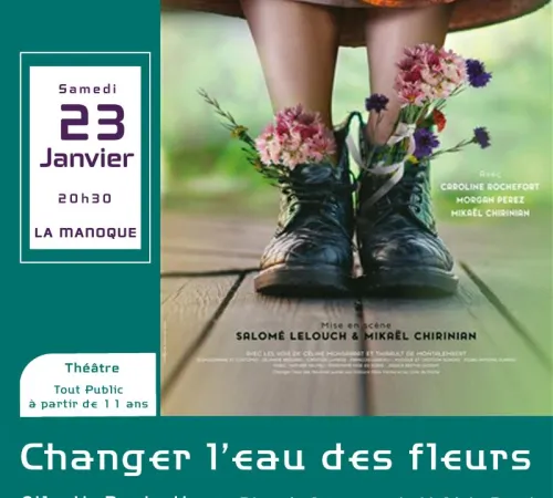 Théâtre - CHANGER L'EAU DES FLEURS