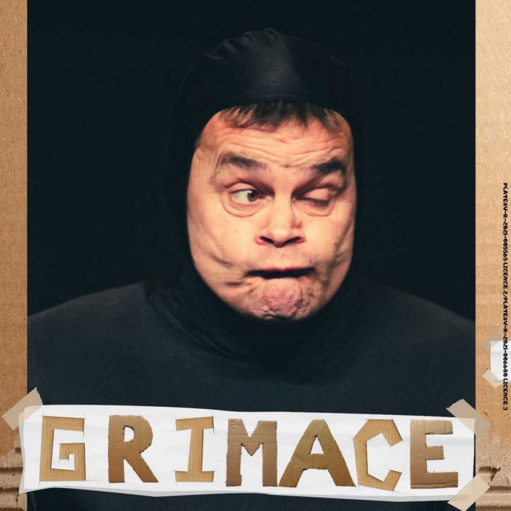 Comédie : GRIMACE