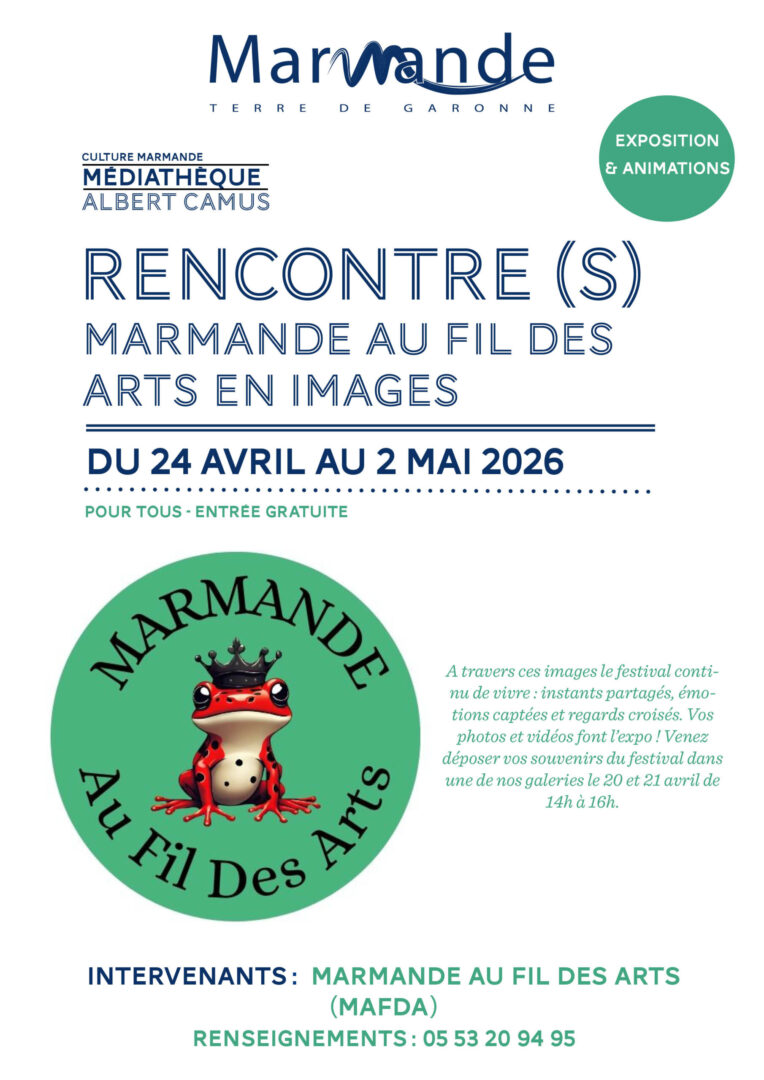 Exposition "RENCONTRE (S) Marmande Au Fil des  ...