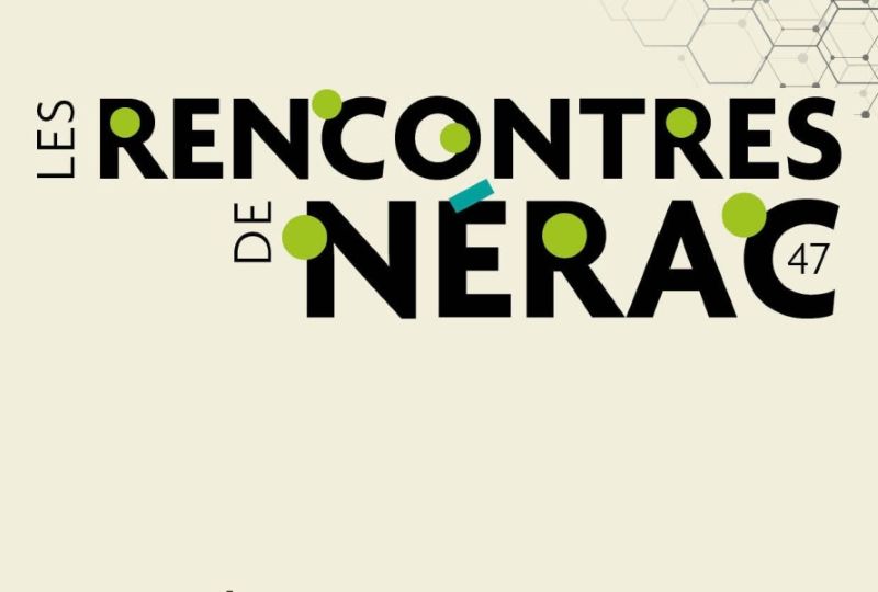 Les Rencontres de Nér ... - Crédit: Mairie de Nérac | CC BY-NC-ND 4.0