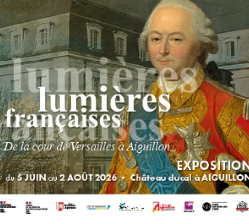 Exposition "Lumières Françaises : de la cour de Versailles à Aiguillon"