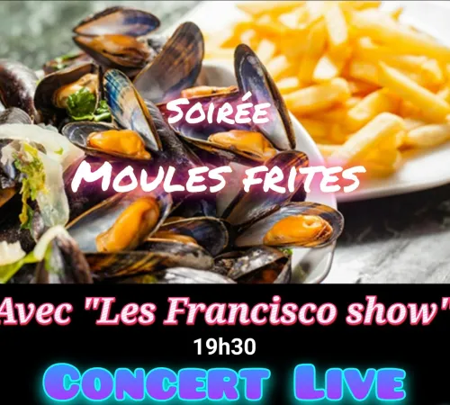Soirée Moules-Frites avec Les Francisco Show