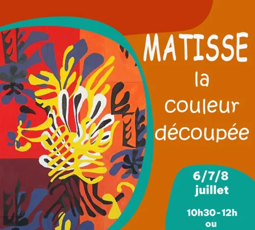 Stage d'Arts Plastiques : Matisse ou la Couleur Découpée