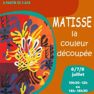 Stage d'Arts Plastiques : Matisse ou la Couleur Découpée