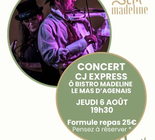 Concert Ô Bistro Madeline - CJ Express