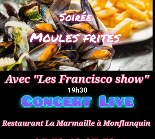 Soirée moules frites avec Les Francisco show