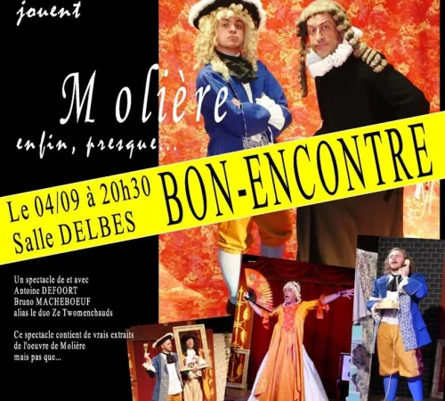 ZE TWOMENCHAUDS JOUENT MOLIÈRE, enfin presque…