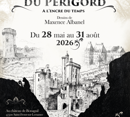 Châteaux du Périgord - à l'encre du temps 2026
