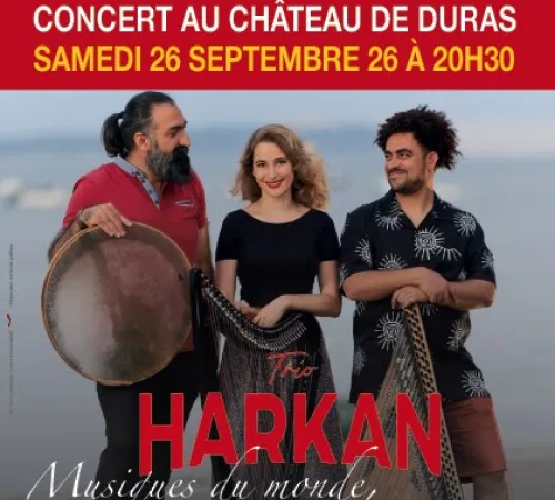 Attention changement de DATE Le chemin des Ducales Concert au château de Duras Trio Harkan